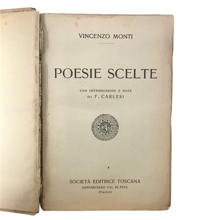 Vincenzo Monti (1754 - 1828)  - Poesie Scelte, 20° secolo