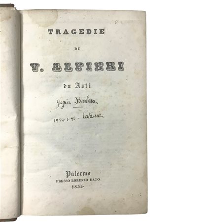 Vittorio Alfieri (Asti 1749 - Firenze 1803)  - Tragedie, 1835
