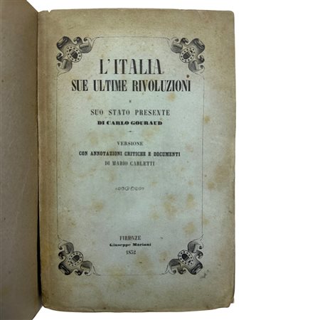 L'Italia - Sue ultime Rivoluzioni e suo stato presente di Carlo Gouraud, 1852