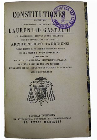 Lorenzo Gastaldi (Torino 1815 - Torino 1883)  - Constitutiones, 1873