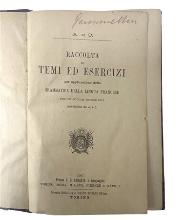Raccolta di Temi ed Esercizi per l'applicazione della Grammatica della lingua Francese, 1907