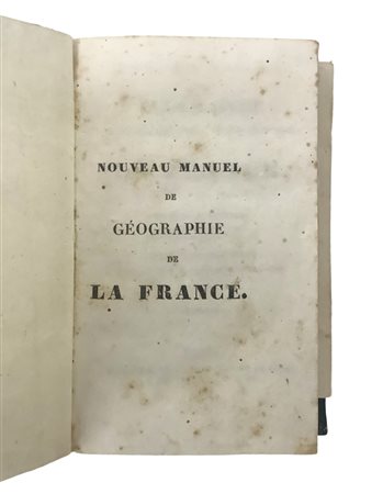Nouveau Manuel de Géographie de la France, 1834