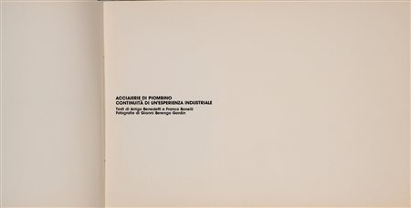 Gianni Berengo Gardin (1930 - 2025)  - Acciaierie di Piombino. Continuità di un'esperienza industriale, 1981