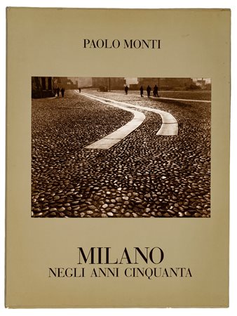 Paolo Monti (1908 - 1982)  - Milano negli anni Cinquanta, 1986