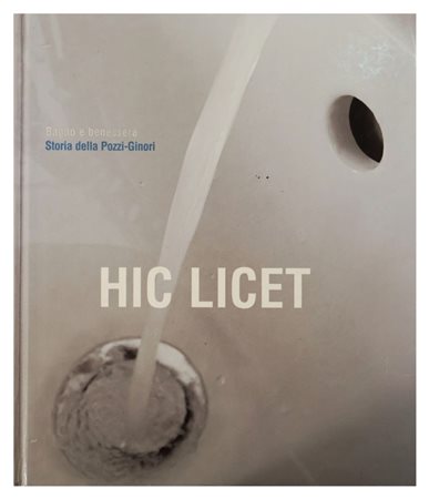 Storia della Pozzi-Ginori, Hic Licet, 2004