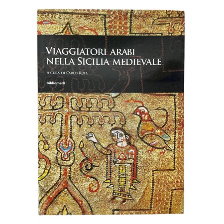 Viaggiatori arabi nella Sicilia medievale, 2009