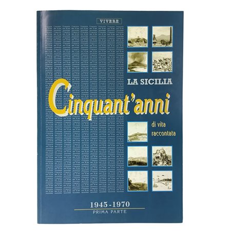 La Sicilia - Cinquant'anni di vita raccontata 1945-1995, 1995
