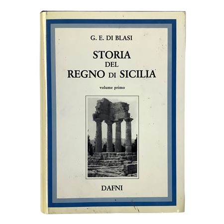 Giovanni Evangelista Di Blasi (Palermo 1720 - Palermo 1812)  - Storia del Regno di Sicilia - 3 volumi