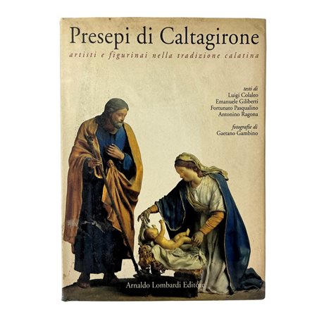 Presepi di Caltagirone. Artisti e figurinai nella tradizione calatina, 1997