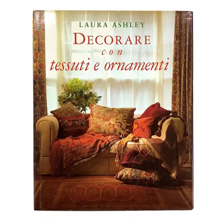 Laura Ashley - Decorare con tessuti e ornamenti, 1995