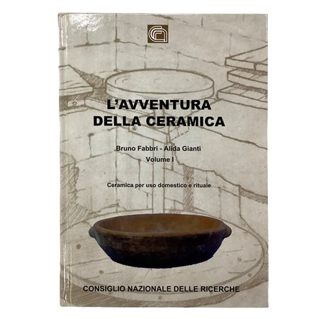 L'avventura della ceramica - Vol. I, Ceramica per uso domestico e rituale, 2003
