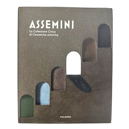 Assemini. La Collezione Civica di Ceramiche Artistiche, 2022