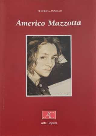 MAZZOTTA AMERICO Collecchio 1941 - Bagno a Ripoli 2020 "Catalogo"
