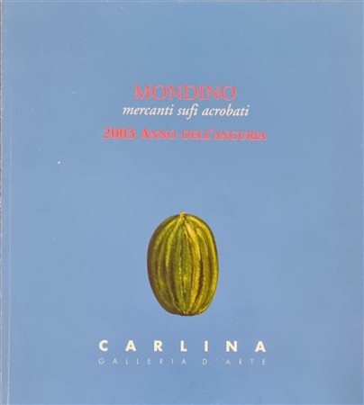 MONDINO ALDO Torino 1938 - 2005 "Catalogo"