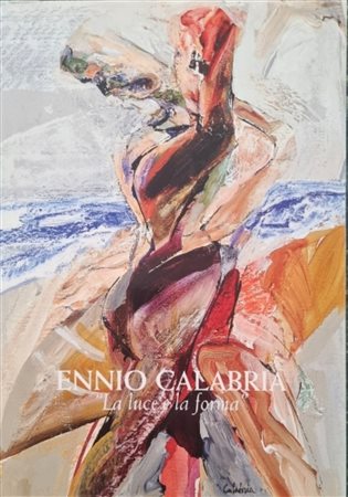 CALABRIA ENNIO Tripoli 1937 - Roma 2024 "Catalogo"