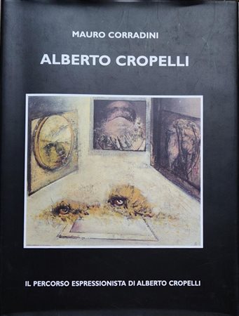 CROPELLI ALBERTO Chiari 1948 - 2025 "Catalogo"