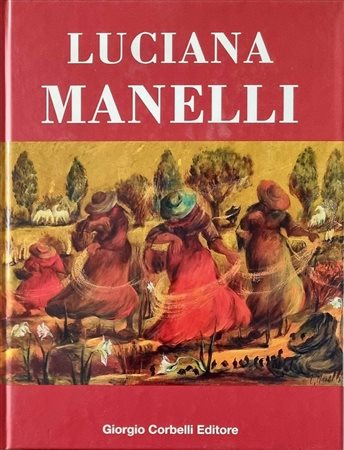 MANELLI LUCIANA Pinarolo Po 1946 "Catalogo"
