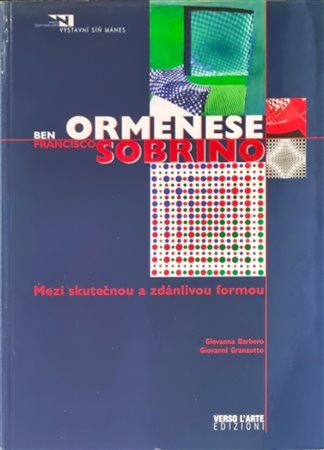 ORMENESE BEN e SOBRINO FRANCISCO "Catalogo"