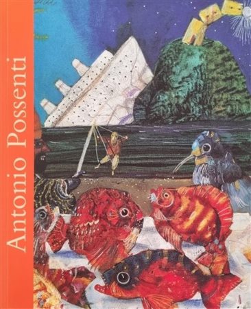 POSSENTI ANTONIO Lucca 1933 - 2016 "Catalogo"