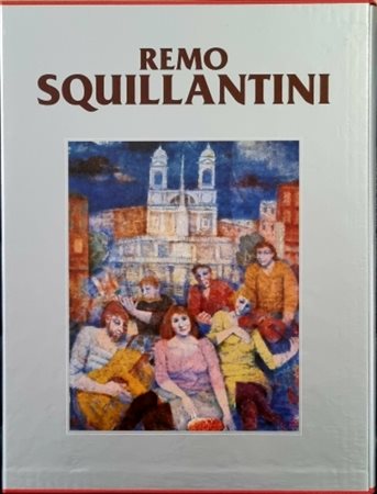 SQUILLANTINI REMO Stia 1920 - Firenze 1996 "Catalogo"