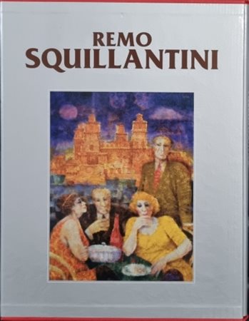 SQUILLANTINI REMO Stia 1920 - Firenze 1996 "Catalogo"