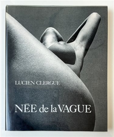 Lucien Clergue
"NÃ©e de la vague" Parigi, Pierre Belfond, 1968. Prima edizione.