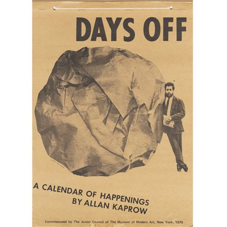 Allan Kaprow (Atlantic City 1927 - Encinitas 2006) "Days off - A Calendar of...