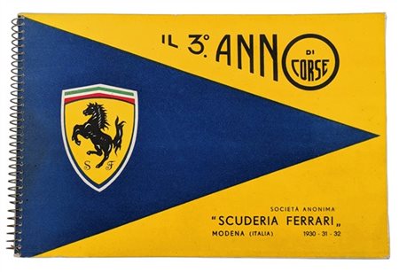 Scuderia Ferrari. Libretto per il terzo anno di Corse 1930- 31-32. Splendida pu