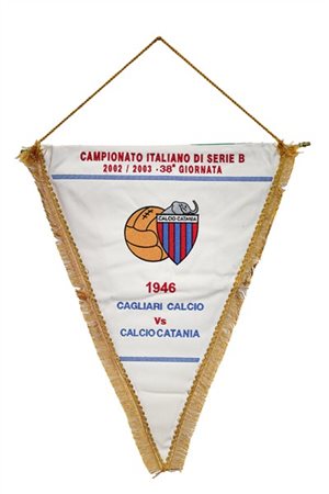 Cagliari - Catania. Gagliardetto ricamato da incontro disputata in data 7 giugn