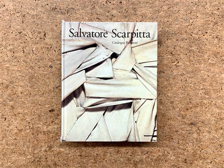 SALVATORE SCARPITTA - Salvatore Scarpitta. Catalogue Raisonné, 2005