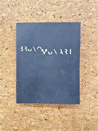 BRUNO MUNARI - Bruno Munari. Il metodo dell'invenzione, 1999