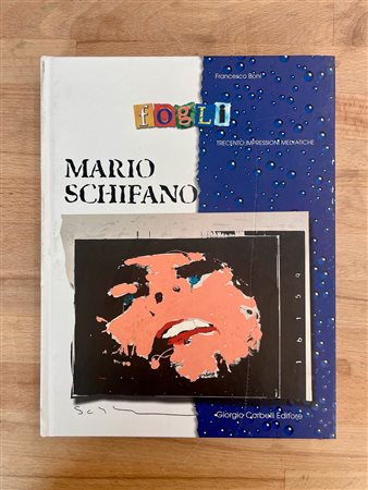 MARIO SCHIFANO - Mario Schifano. Fogli. Trecento impressioni mediatiche, 2000