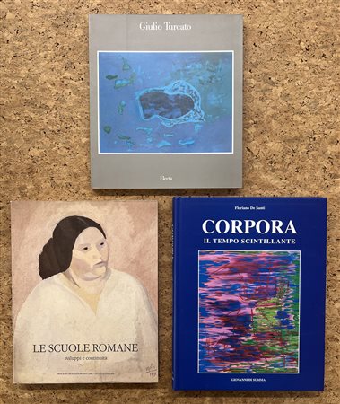 GIULIO TURCATO, ANTONIO CORPORA E SCUOLE ROMANE - Lotto unico di 3 cataloghi