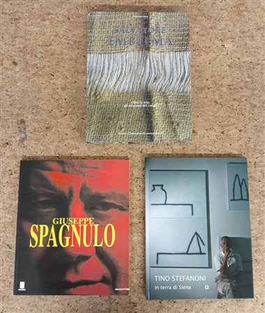 GIUSEPPE SPAGNULO, TINO STEFANONI E SALVATORE EMBLEMA - Lotto unico di 3 cataloghi