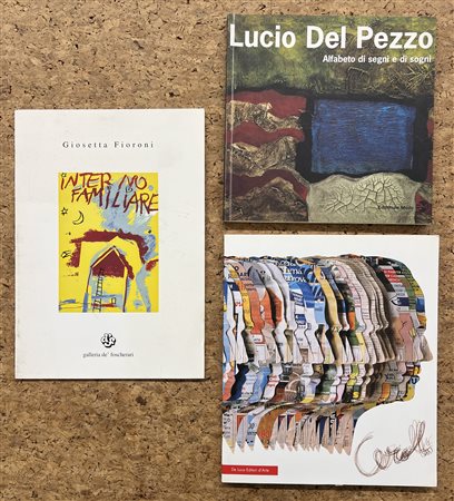 GIOSETTA FIORONI, MARIO CEROLI E LUCIO DEL PEZZO - Lotto unico di 3 cataloghi