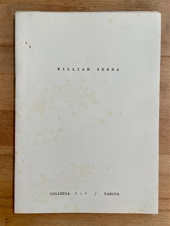 CATALOGHI AUTOGRAFATI (WILLIAM XERRA) - Lotto unico di 2 cataloghi e un pieghevole