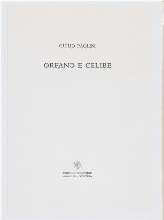 Giulio Paolini (Genova, 1940) Orfano e celibe 2016 Tavole fustellate e...
