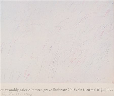 Cy Twombly (Lexington, 1928 - Roma, 2011) Gallerie Karsten Greve 1977...