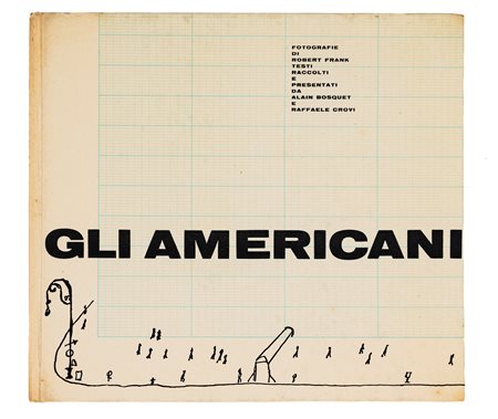 Robert Frank (1924 - 2019)  - Gli americani, 1959