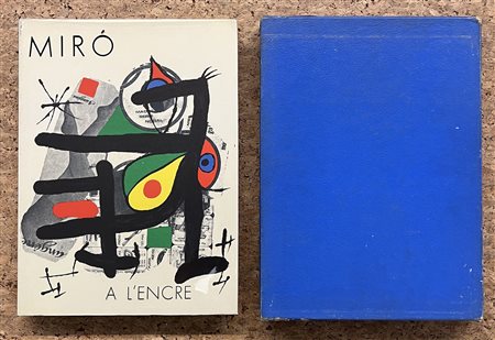 EDIZIONI D'ARTE (JOAN MIRÓ) - Miró a l'encre. Dessins, gravure sur cuivre, lithographie, gravure sur bois, livre, affiche, 1972