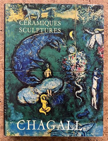 EDIZIONI D'ARTE (MARC CHAGALL) - Les céramiques et sculptures de Chagall, 1972