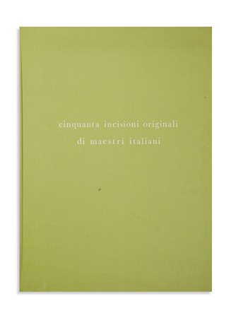 ARTISTI VARI - CINQUANTA INCISIONI ORIGINALI DI MAESTRI ITALIANI .
