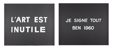 VAUTIER BEN (1935 - 2024) - DALLA SUITE MACERATA:  L'ART EST INUTILE; JE SIGNE TOUT BEN 1960.