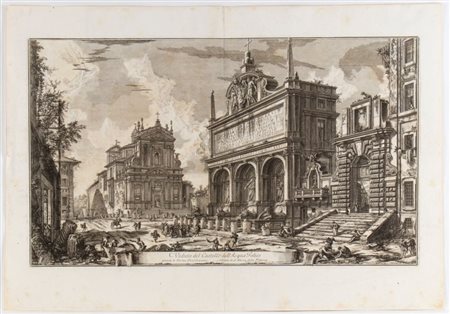 Giovanni Battista Piranesi (Mogliano Veneto, 1720 - Venezia, 1778) 
Veduta del Castello dell' Acqua Felice, presso le Terme Diocleziane 
 
