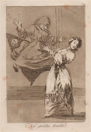 Francisco Goya (1746 - 1828) 
No grites, tonta  1799
 