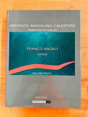 FRANCO ANGELI - Archivio Angiolino Calestani. Franco Angeli: opere, 2001