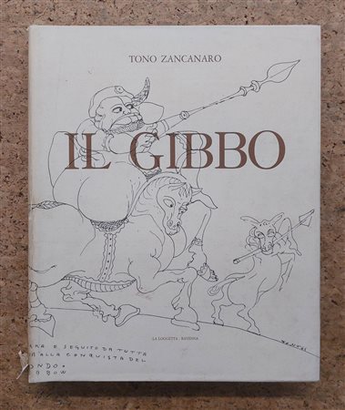 EDIZIONI D'ARTE (TONO ZANCANARO) - Tono Zancanaro. Il gibbo, 1971
