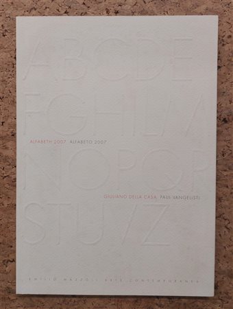 CATALOGHI CON DISEGNO (GIULIANO DELLA CASA) - Alfabeto, 2007