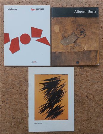 ALBERTO BURRI, HANS HARTUNG E LUCIO FONTANA - Lotto unico di 3 cataloghi: