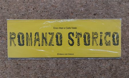 EDIZIONI D'ARTE (ENZO MARI) - Enzo Mari e Carla Vasio. Romanzo storico, 1974